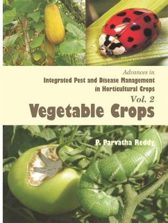 Advances in Integrated Pest and Disease Management in Horticultural Crops (Vegetable Crops) (eBook, ePUB) - Reddy, rvatha Parvatha