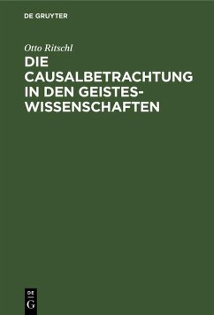 Cover Die Causalbetrachtung in den Geisteswissenschaften (eBook, PDF)