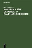 Handbuch für Gewerbe- u. Kaufmannsgerichte (eBook, PDF)