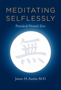 Meditating Selflessly (eBook, ePUB) - Austin, James H.