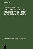 Die Theologie der frühen Predigten Schleiermachers (eBook, PDF)