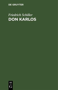 Don Karlos (eBook, PDF) - Schiller, Friedrich