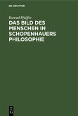 Das Bild des Menschen in Schopenhauers Philosophie (eBook, PDF)