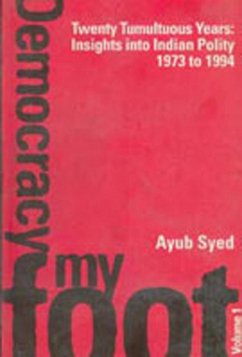 Twenty Tumultuous Years: Insight Into Indian Polity (1973-1994) (eBook, ePUB) - Syed, Ayub