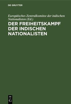 Der Freiheitskampf der indischen Nationalisten (eBook, PDF)