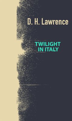 Twilight In Italy (eBook, ePUB) - Lawrence, David Herbert