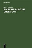 Ein feste Burg ist unser Gott (eBook, PDF) Ein feste Burg ist unser Gott (eBook, PDF)