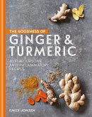 The Goodness of Ginger & Turmeric (eBook, ePUB)