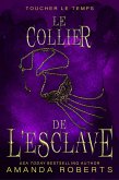 Le Collier de L'esclave (Toucher le Temps, #3) (eBook, ePUB)