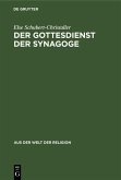 Der Gottesdienst der Synagoge (eBook, PDF) Der Gottesdienst der Synagoge (eBook, PDF)