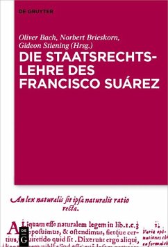 Die Staatsrechtslehre des Francisco Suárez (eBook, PDF)