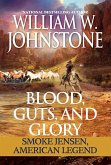 Blood, Guts, and Glory (eBook, ePUB)