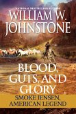 Blood, Guts, and Glory (eBook, ePUB) Blood, Guts, and Glory (eBook, ePUB)