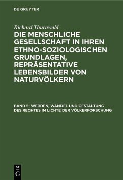 Werden, Wandel und Gestaltung des Rechtes im Lichte der Völkerforschung (eBook, PDF) - Thurnwald, Richard