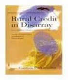 Rural Credit In Disarray: Moneylender's Creditor Globalisation's Discredit A Case Study of Cross-Section Population In Rural Assam (eBook, ePUB) Rural Credit In Disarray: Moneylender's Creditor Globalisation's Discredit A Case Study of Cross-Section Population In Rural Assam (eBook, ePUB)