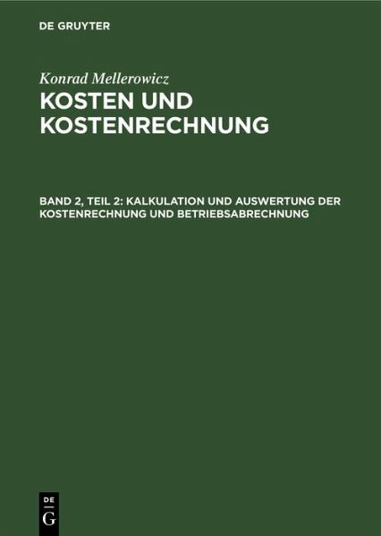 Kalkulation und Auswertung der Kostenrechnung und Betriebsabrechnung (eBook, PDF)