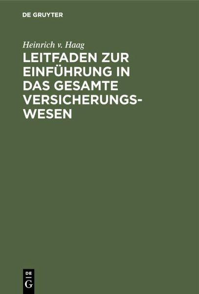 Leitfaden zur Einführung in das gesamte Versicherungswesen (eBook, PDF)