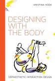 Designing with the Body (eBook, ePUB)