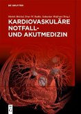 Kardiovaskuläre Notfall- und Akutmedizin (eBook, PDF)