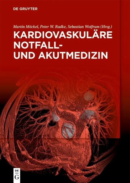 Kardiovaskuläre Notfall- und Akutmedizin (eBook, PDF) Kardiovaskuläre Notfall- und Akutmedizin (eBook, PDF)