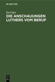 Die Anschauungen Luthers vom Beruf (eBook, PDF)