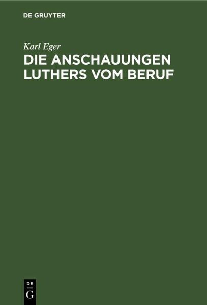 Die Anschauungen Luthers vom Beruf (eBook, PDF)