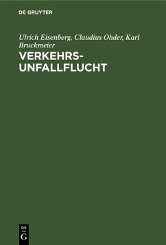 Verkehrsunfallflucht (eBook, PDF) - Eisenberg, Ulrich; Ohder, Claudius; Bruckmeier, Karl