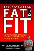 Transform From Fat To Fit (eBook, ePUB)