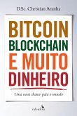 Bitcoin, Blockchain e muito dinheiro (eBook, ePUB)