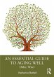 An Essential Guide to Aging Well... - Bild 1