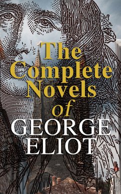 The Complete Novels of George Eliot (eBook, ePUB) - Eliot, George