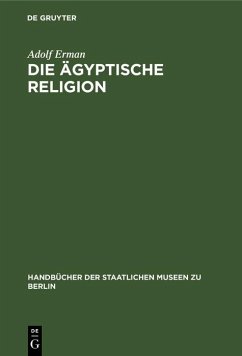 Die ägyptische Religion (eBook, PDF) - Erman, Adolf