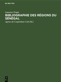 Bibliographie des Régions du Sénégal (eBook, PDF) Bibliographie des Régions du Sénégal (eBook, PDF)