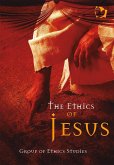 The Ethics of Jesus (eBook, ePUB) The Ethics of Jesus (eBook, ePUB)