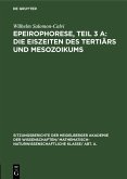Epeirophorese, Teil 3 A: Die Eiszeiten des Tertiärs und Mesozoikums (eBook, PDF)