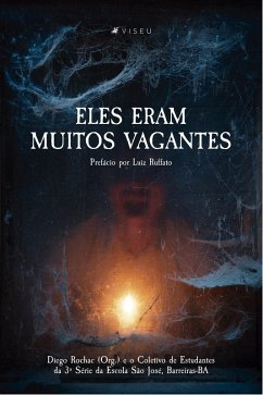 Eles eram muitos vagantes (eBook, ePUB) - Rochac, Diego; Barreiras-BA, Coletivo de Estudantes da ª Série da Escola São José