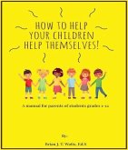 How to Help Your Children Help Themselves (eBook, ePUB)