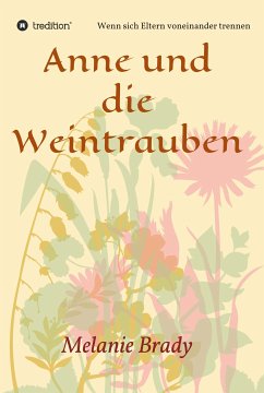 Anne und die Weintrauben (eBook, ePUB) - Brady, Melanie