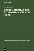 Die Religiosität des Stundenbuches von Rilke (eBook, PDF)