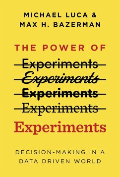 The Power of Experiments (eBook, ePUB) - Luca, Michael; Bazerman, Max H.