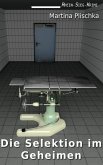 Die Selektion im Geheimen (eBook, ePUB)