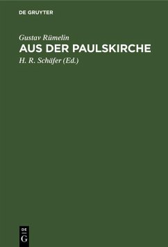 Aus der Paulskirche (eBook, PDF) - Rümelin, Gustav