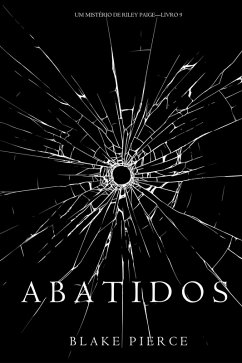 Cover Abatidos (Um Mistério de Riley Paige-Livro 9) (eBook, ePUB)