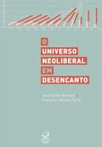 O universo neoliberal em desencanto (eBook, ePUB)