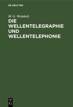 Cover Die Wellentelegraphie und Wellentelephonie (eBook, PDF)