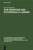 Zur Kenntnis des Fichtenholz-Lignins (eBook, PDF) Zur Kenntnis des Fichtenholz-Lignins (eBook, PDF)
