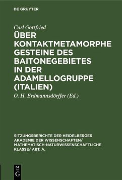 Über kontaktmetamorphe Gesteine des Baitonegebietes in der Adamellogruppe (Italien) (eBook, PDF) - Gottfried, Carl