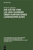 Die Sätze von Lie und Gambier über Kurven eines Linienkomplexes (eBook, PDF)