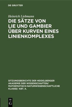 Die Sätze von Lie und Gambier über Kurven eines Linienkomplexes (eBook, PDF) - Liebmann, Heinrich