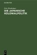Die japanische Kolonialpolitik (eBook,... - Bild 1